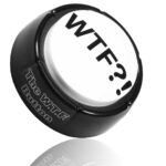 The WTF Button